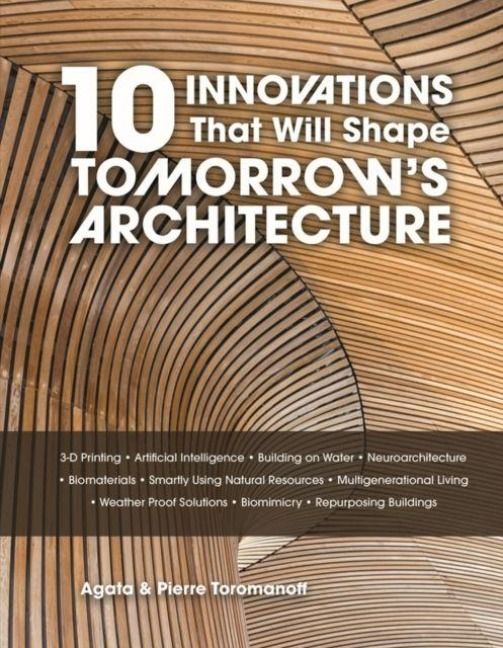 Produktbild: 10 Innovations That Will Shape Tomorrow's Architecture