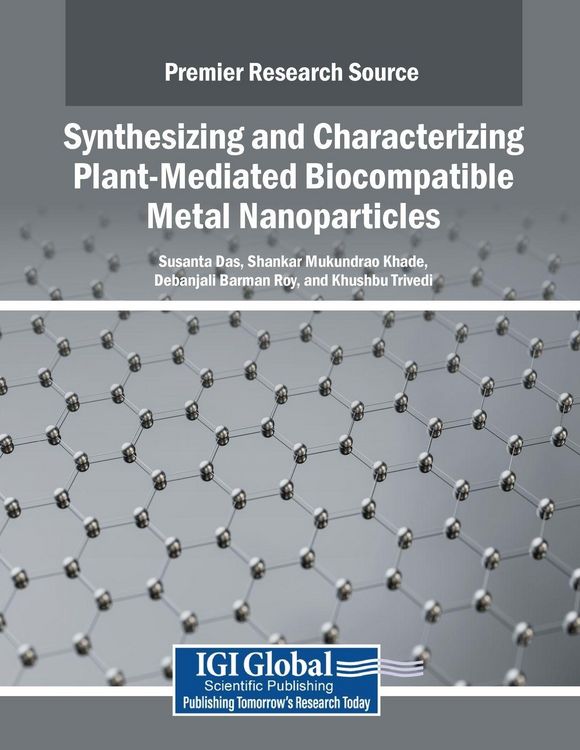 Produktbild: Synthesizing and Characterizing Plant-Mediated Biocompatible Metal Nanoparticles