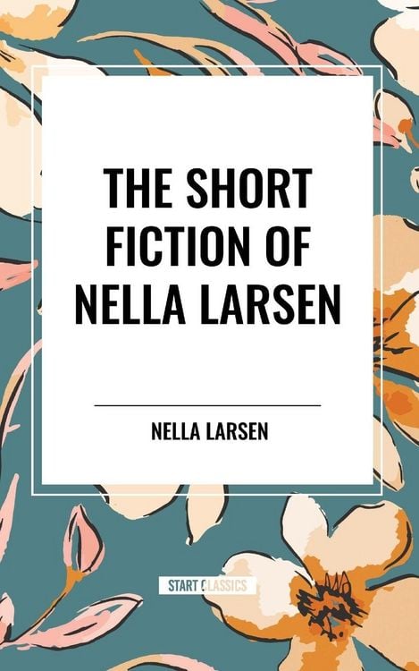 Produktbild: Short Fiction of Nella Larsen