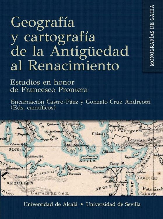 Produktbild: Geograf&iacute;a y cartograf&iacute;a de la Antig&uuml;edad al Renacimiento : estudios en honor de Francesco Prontera