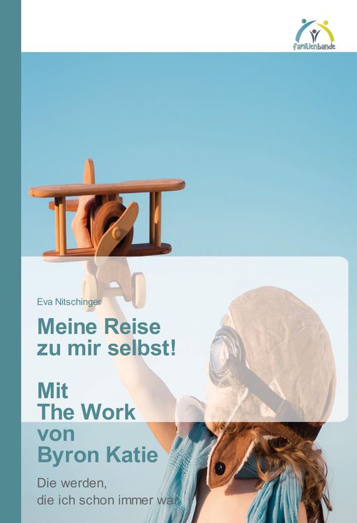 Produktbild: Nitschinger, E: Meine Reise zu mir selbst! Mit The Work von