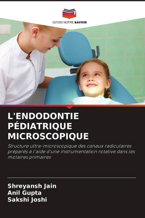 Produktbild: L'endodontie P&eacute;diatrique Microscopique