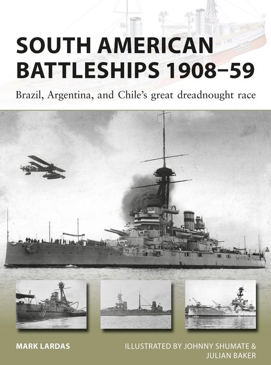 Produktbild: South American Battleships 1908-59