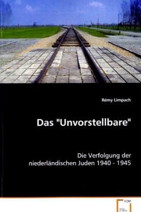 Produktbild: Limpach, R: Das "Unvorstellbare"
