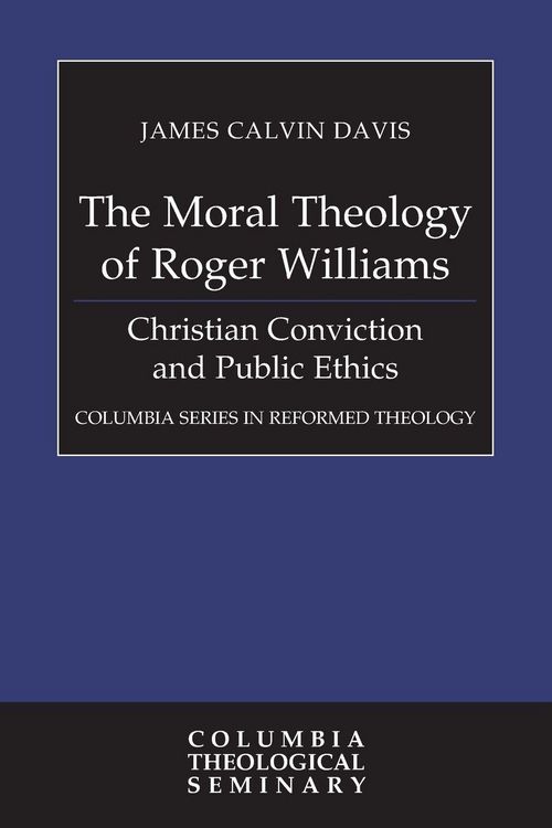 Produktbild: The Moral Theology of Roger Williams