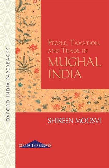 Produktbild: Moosvi, S: People, Taxation and Trade in Mughal India