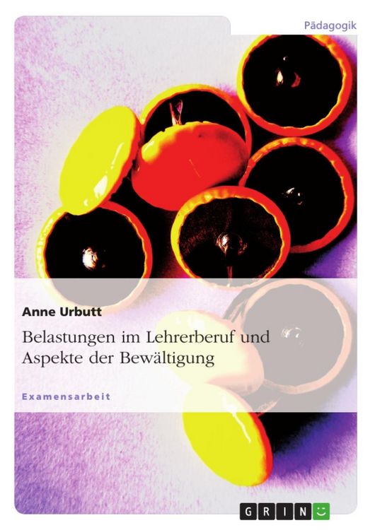 Produktbild: Belastungen im Lehrerberuf und Aspekte der Bew&auml;ltigung