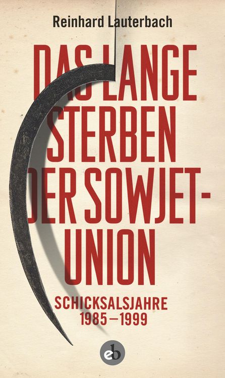 Produktbild: Das lange Sterben der Sowjetunion