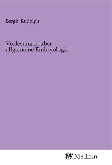 Produktbild: Vorlesungen &uuml;ber allgemeine Embryologie