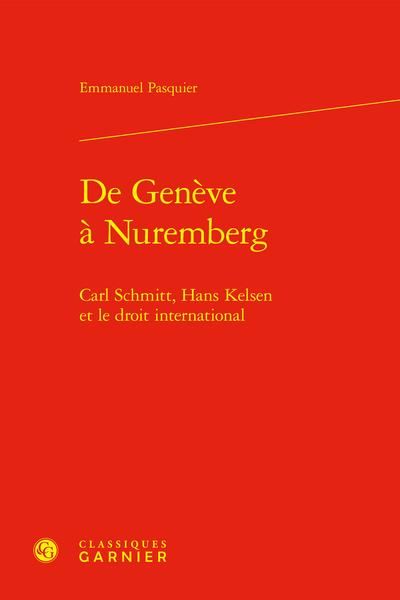 Produktbild: De Geneve a Nuremberg: Carl Schmitt, Hans Kelsen et le Droit