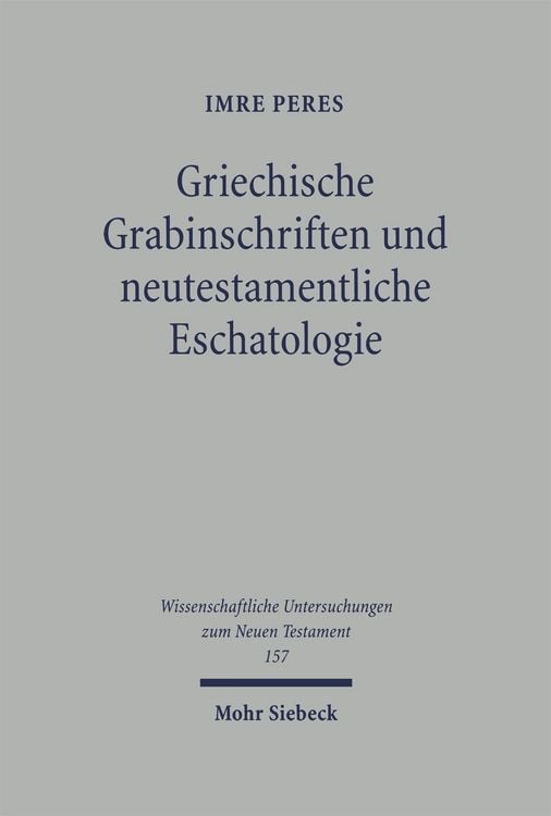 Produktbild: Griechische Grabinschriften und neutestamentliche Eschatologie