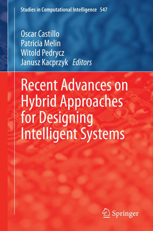 Produktbild: Recent Advances on Hybrid Approaches for Designing Intelligent Systems