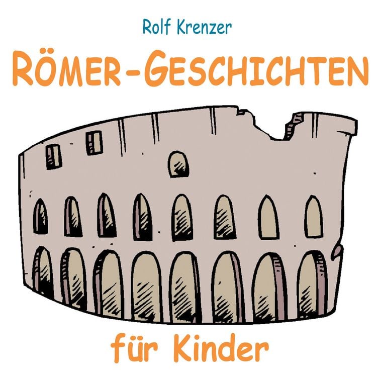 Produktbild: R&ouml;mer-Geschichten f&uuml;r Kinder