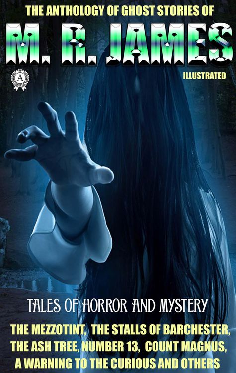 Produktbild: The Anthology of Ghost Stories of M. R. James. Tales of horror and mystery