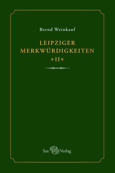 Produktbild: Leipziger Merkw&uuml;rdigkeiten - II -