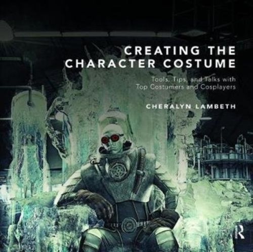 Produktbild: Creating the Character Costume