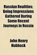 Produktbild: Russian Realities; Being Impressions Gathered During Some Recent Journeys in Russia