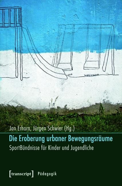 Produktbild: Die Eroberung urbaner Bewegungsr&auml;ume
