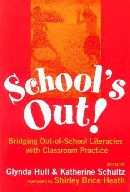 Produktbild: School's Out! Bridging Out-Of-School Literacies with Classroom Practice