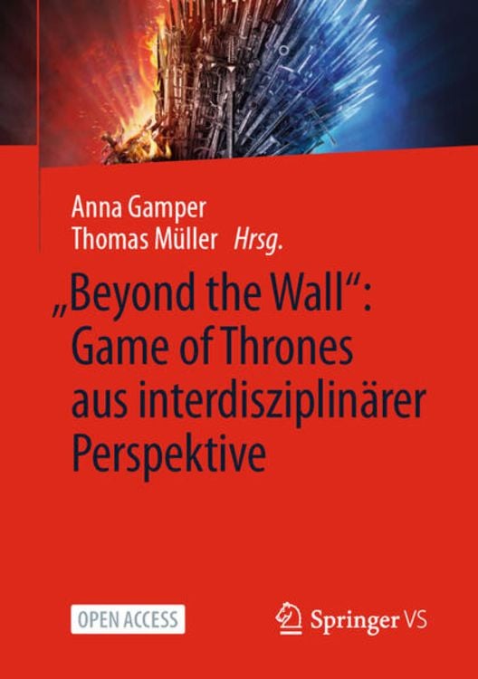 Produktbild: &bdquo;Beyond the Wall&rdquo;: Game of Thrones aus interdisziplin&auml;rer Perspektive