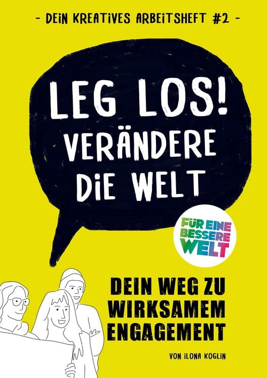 Produktbild: Leg los! Ver&auml;ndere die Welt