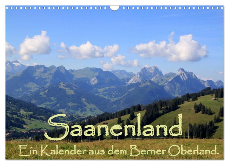 Produktbild: Saanenland. Ein Kalender aus dem Berner Oberland (Wandkalender 2026 DIN A3 quer), CALVENDO Monatskalender