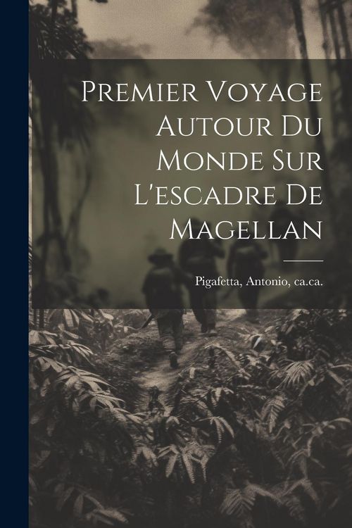 Produktbild: Premier Voyage Autour Du Monde Sur L'escadre De Magellan