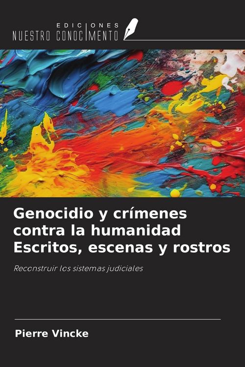 Produktbild: Genocidio y cr&iacute;menes contra la humanidad Escritos, escenas y rostros
