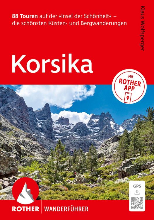Produktbild: ROTHER Wanderf&uuml;hrer Korsika. 88 Touren auf der &raquo;Insel der Sch&ouml;nheit&laquo; &ndash; die sch&ouml;nsten K&uuml;sten- und Bergwanderungen