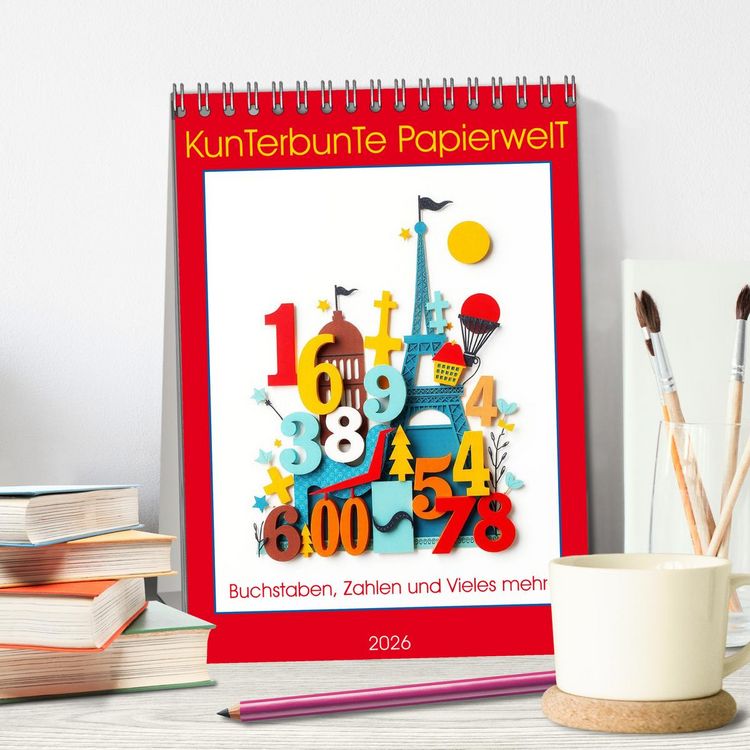 Produktbild: Kunterbunte Paperwelt - Buchstaben, Zahlen und Vieles mehr (Tischkalender 2026 DIN A5 hoch), CALVENDO Monatskalender