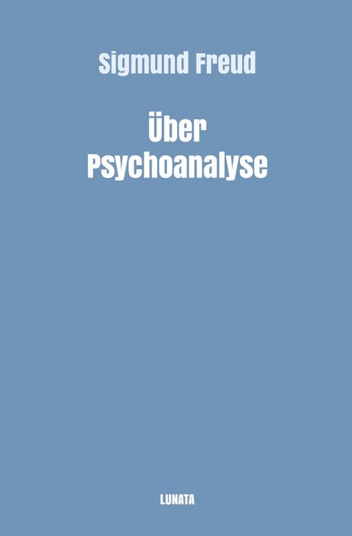 Produktbild: Sigmund Freud gesammelte Werke / Über Psychoanalyse