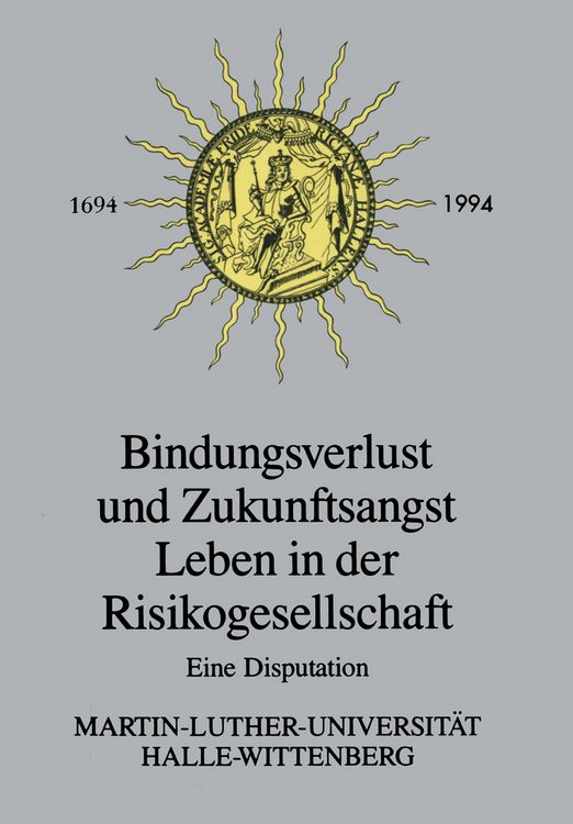 Produktbild: Bindungsverlust und Zukunftsangst Leben in der Risikogesellschaft
