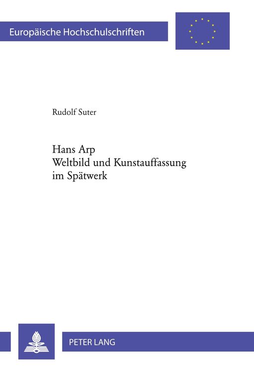 Produktbild: Hans Arp- Weltbild und Kunstauffassung im Sp&auml;twerk