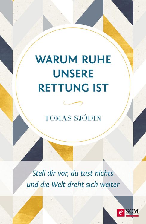 Produktbild: Warum Ruhe unsere Rettung ist
