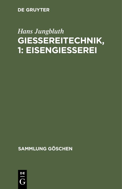 Produktbild: Gie&szlig;ereitechnik, 1: Eisengie&szlig;erei