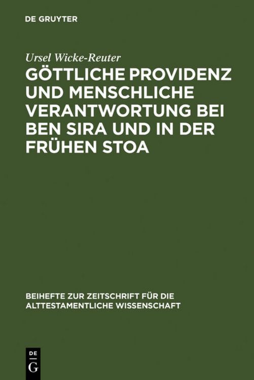 Produktbild: G&ouml;ttliche Providenz und menschliche Verantwortung bei Ben Sira und in der Fr&uuml;hen Stoa