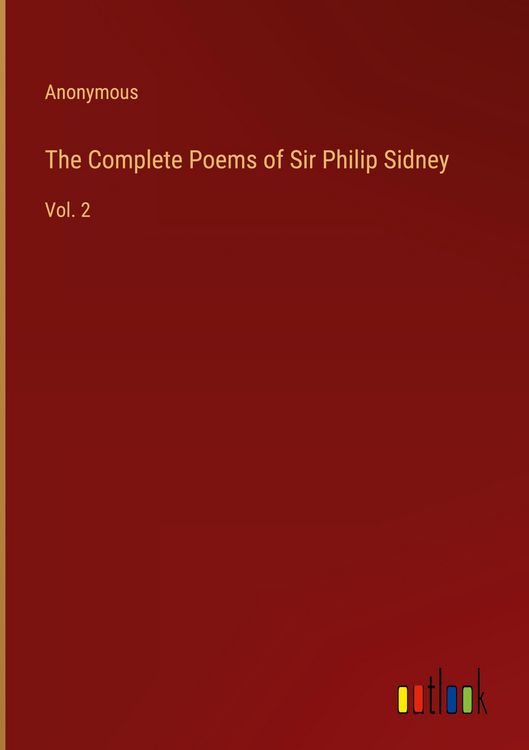 Produktbild: The Complete Poems of Sir Philip Sidney