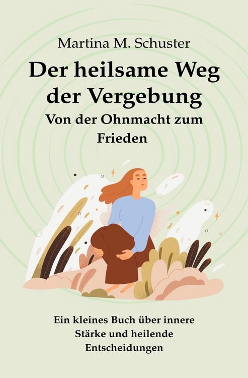 Produktbild: Der heilsame Weg der Vergebung