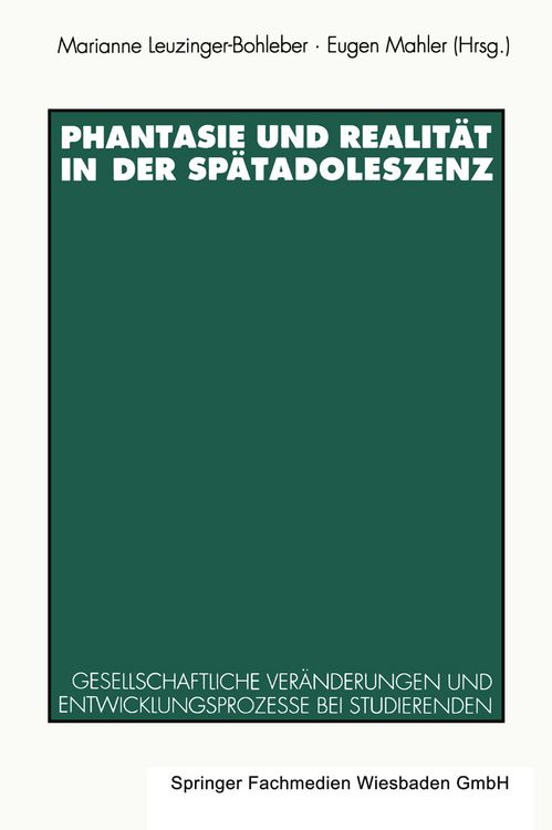 Produktbild: Phantasie und Realit&auml;t in der Sp&auml;tadoleszenz