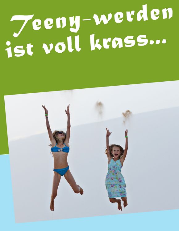 Produktbild: Teeny-werden ist voll krass...