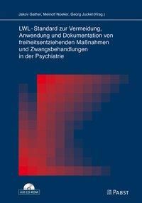 Produktbild: LWL-Standard zur Vermeidung, Anwendung und Dokumentation von freiheitsentziehenden Ma&szlig;nahmen und Zwangsbehandlungen in der Psychiatrie