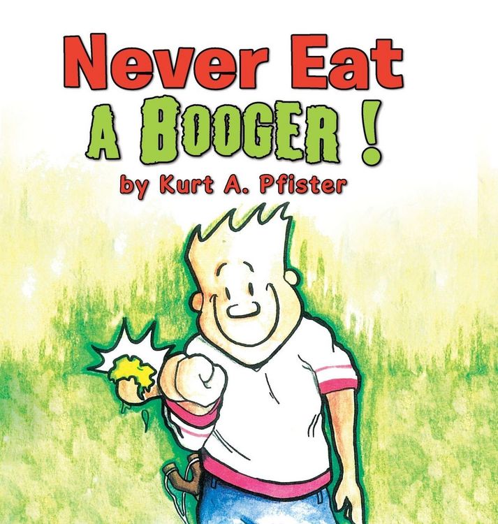 Produktbild: Never Eat a Booger !