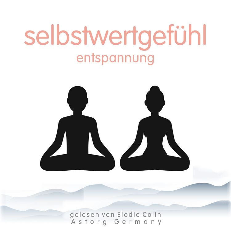 Produktbild: Selbstwertgef&uuml;hl-Entspannung
