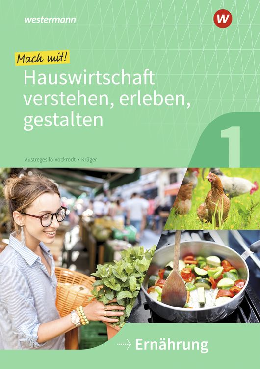 Produktbild: Mach mit! Hauswirtschaft verstehen, erleben, gestalten. Arbeitsheft. Ernährung