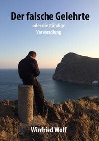 Produktbild: Der falsche Gelehrte - oder die st&auml;ndige Verwandlung