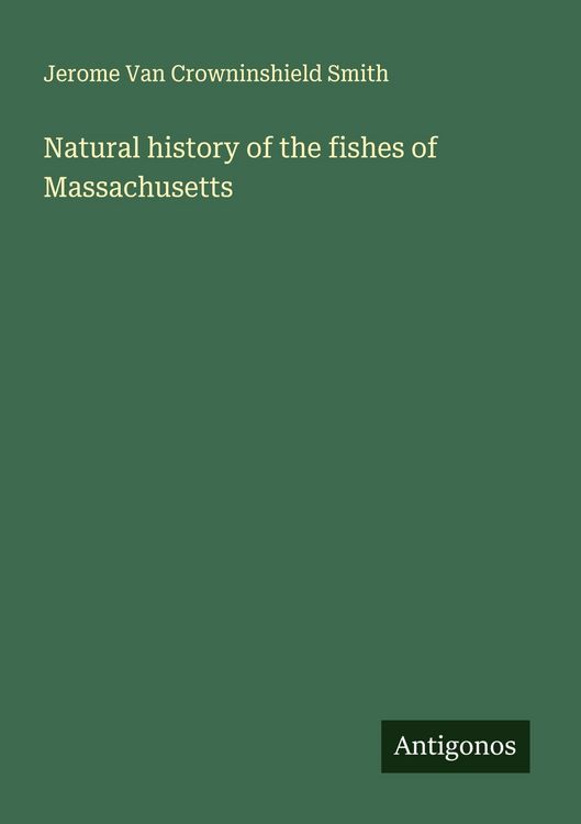 Produktbild: Natural history of the fishes of Massachusetts