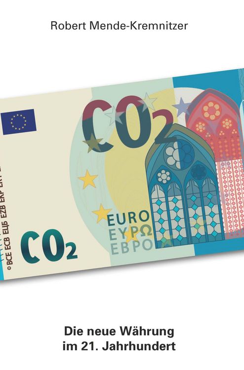 Produktbild: CO2 - Die neue W&auml;hrung im 21. Jahrhundert