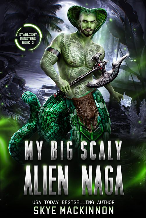 Produktbild: My Big Scaly Alien Naga (Starlight Monsters, #3)