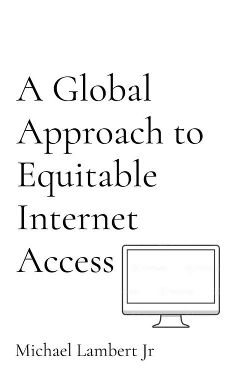 Produktbild: A Global Approach to Equitable Internet Access