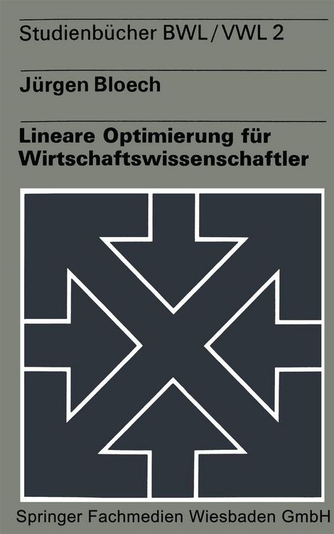 Produktbild: Lineare Optimierung f&uuml;r Wirtschaftswissenschaftler